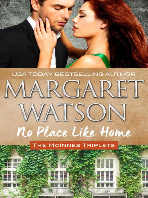 Title details for No Place Like Home by Margaret Watson - Available